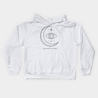 See me as I am magic EYE MOON Kids Hoodie